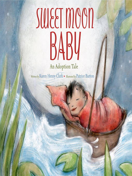 Title details for Sweet Moon Baby by Karen Henry Clark - Available